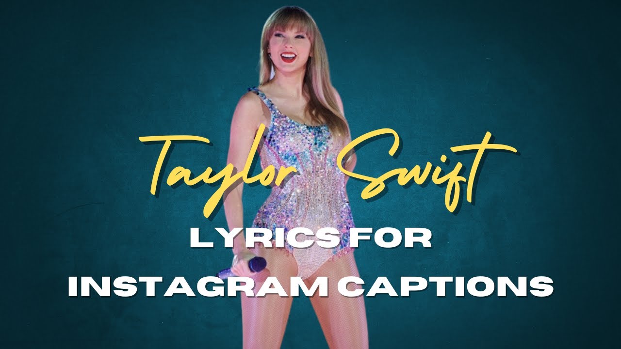 Video thumbnail for Taylor Swift Lyrics Captions For Instagram | Taylor Swift Song Lyrics To Use As Instagram Captions