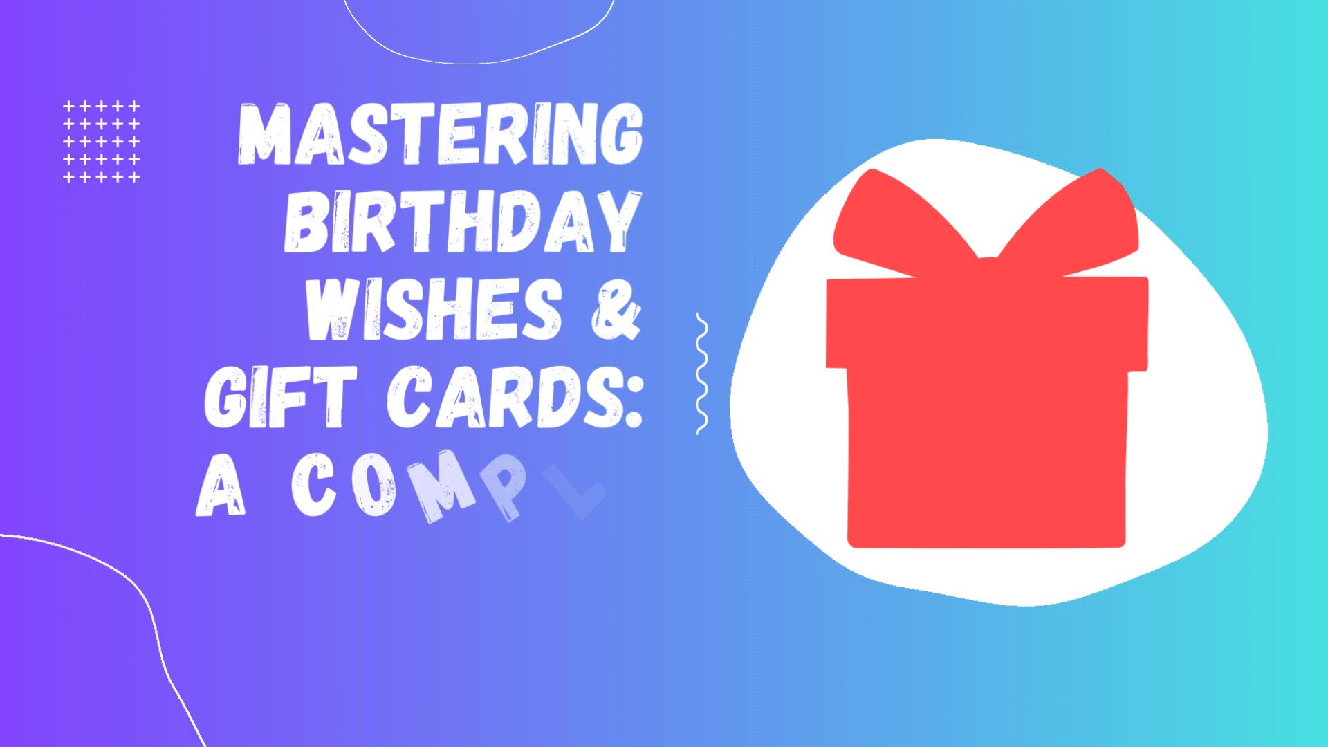 Video thumbnail for Mastering Birthday Wishes & Gift Cards: A Complete Guide