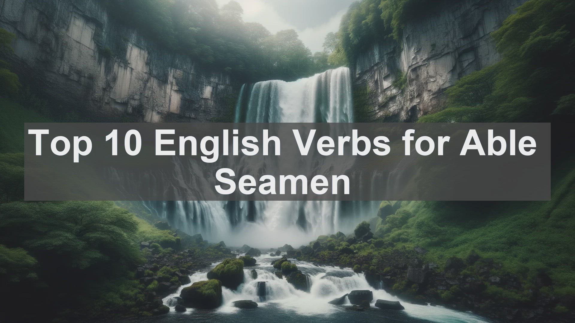 'Video thumbnail for Top 10 English Verbs for Able Seamen'
