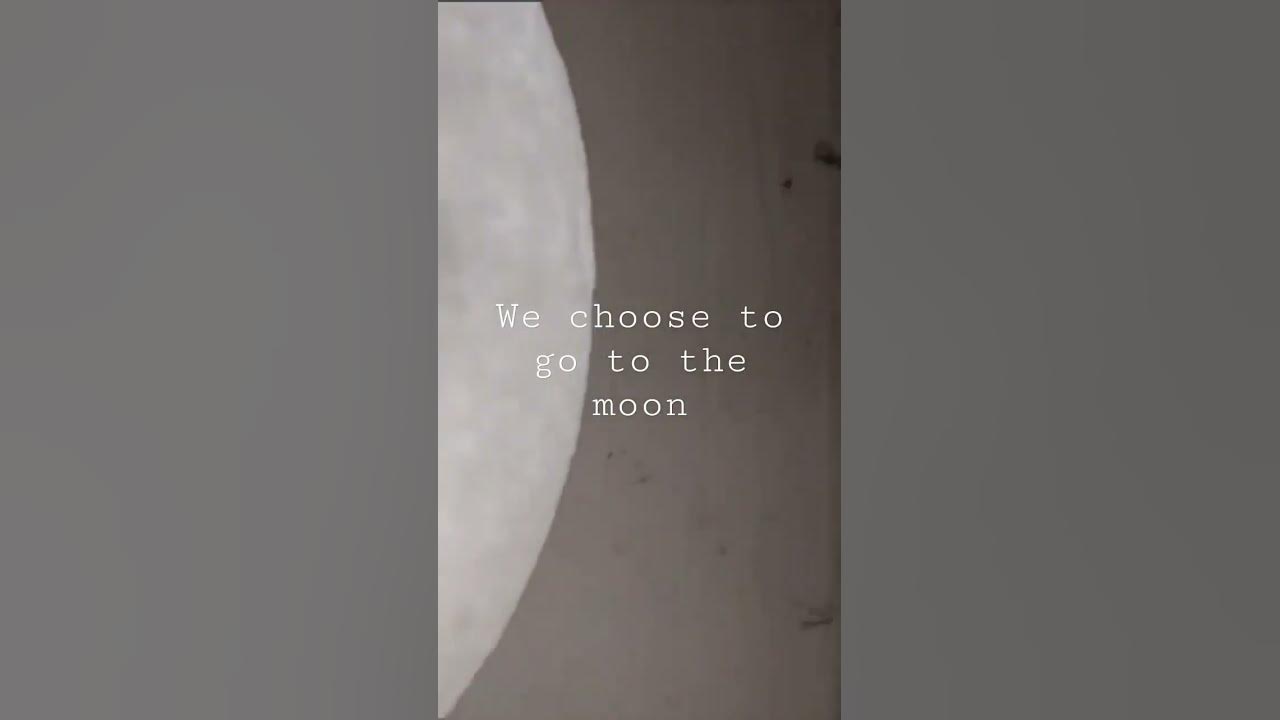 Video thumbnail for We choose to go to the Moon