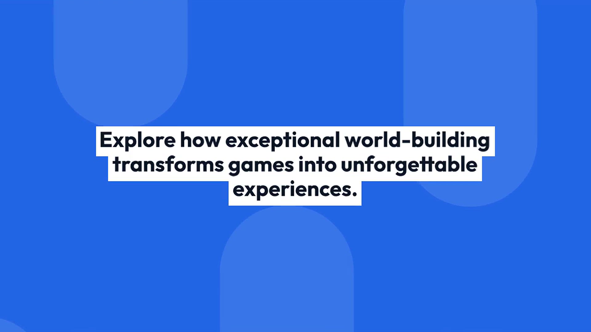 Video thumbnail for Exploring Captivating Game Worlds