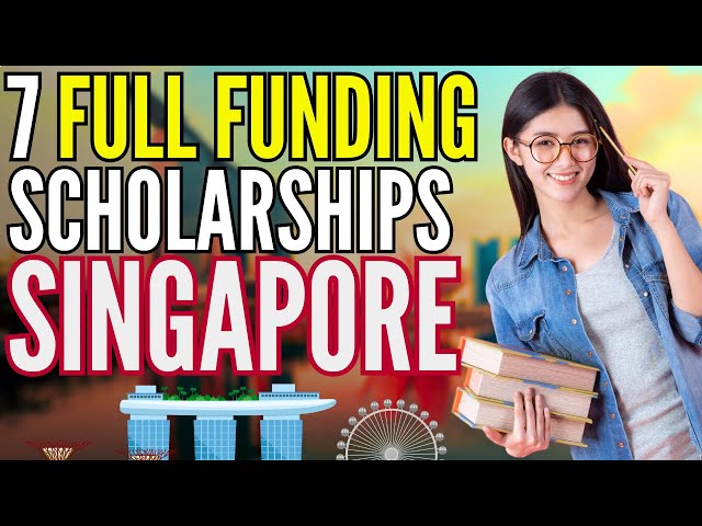 Video thumbnail for 7 Full Funding Scholarships in the Singapore for International Students