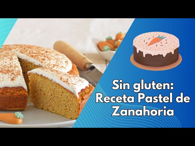 'Video thumbnail for Sin gluten: Receta de Pastel de Zanahoria-video'