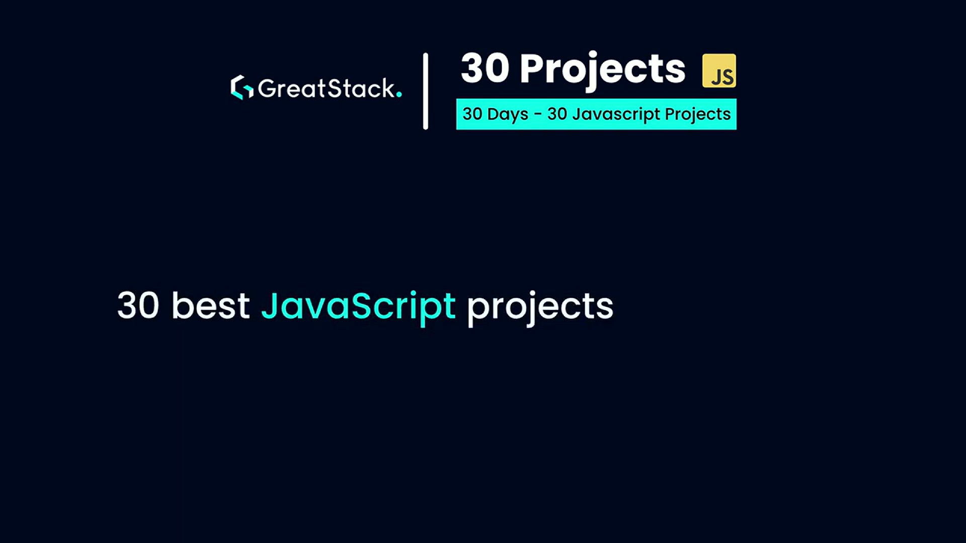 'Video thumbnail for 30 JavaScript Projects For Beginners _ 30 Days JavaScript Projects For Practice'