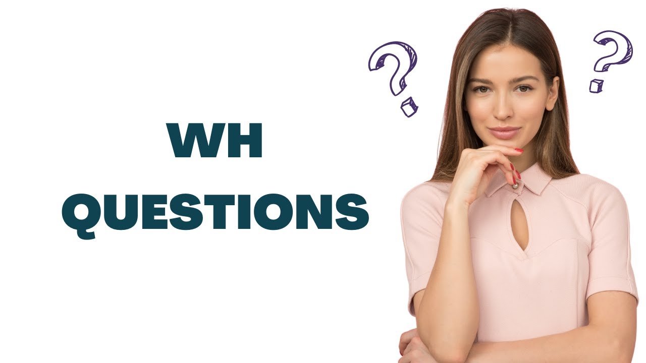 'Video thumbnail for WH Questions in English || English Grammar || ESL Advice'
