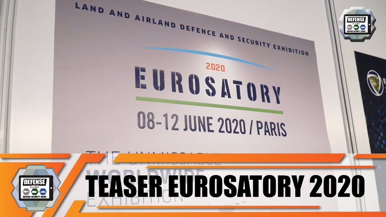 Video thumbnail for Eurosatory 2020 News teaser International Land Airland Defense & Security Exhibition Paris France