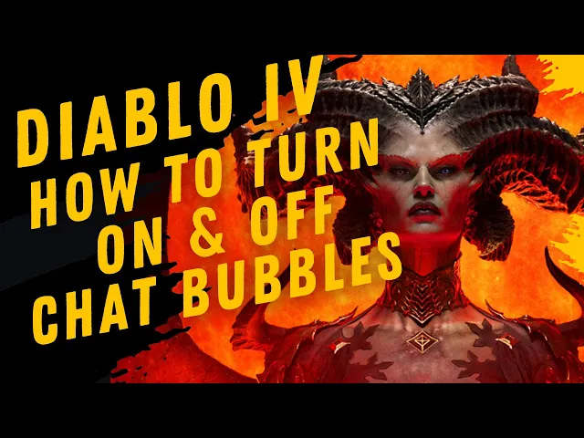 Video thumbnail for How To Enable & Disable Chat Bubbles In Diablo IV