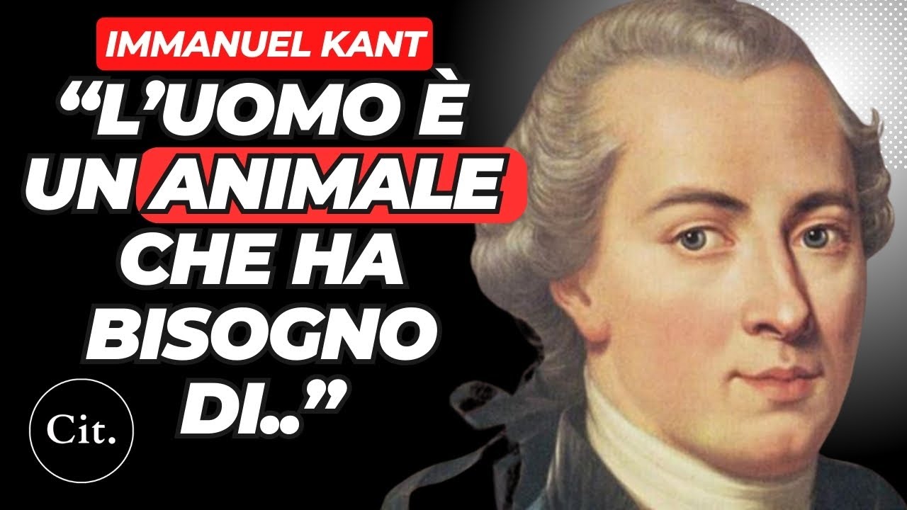 Video thumbnail for Le 10 Massime di Kant Che Ogni Persona Dovrebbe Conoscere Prima Dei 60 Anni