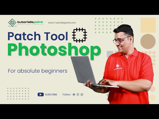 'Video thumbnail for Patch Tool in Adobe Photoshop | Adobe Photoshop | Tutorials Point'