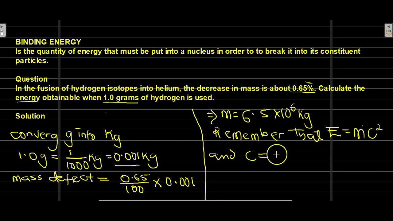 'Video thumbnail for In the fusion of hydrogen isotopes into helium, the decrease in mass is about 0 65%  Calculate the e'