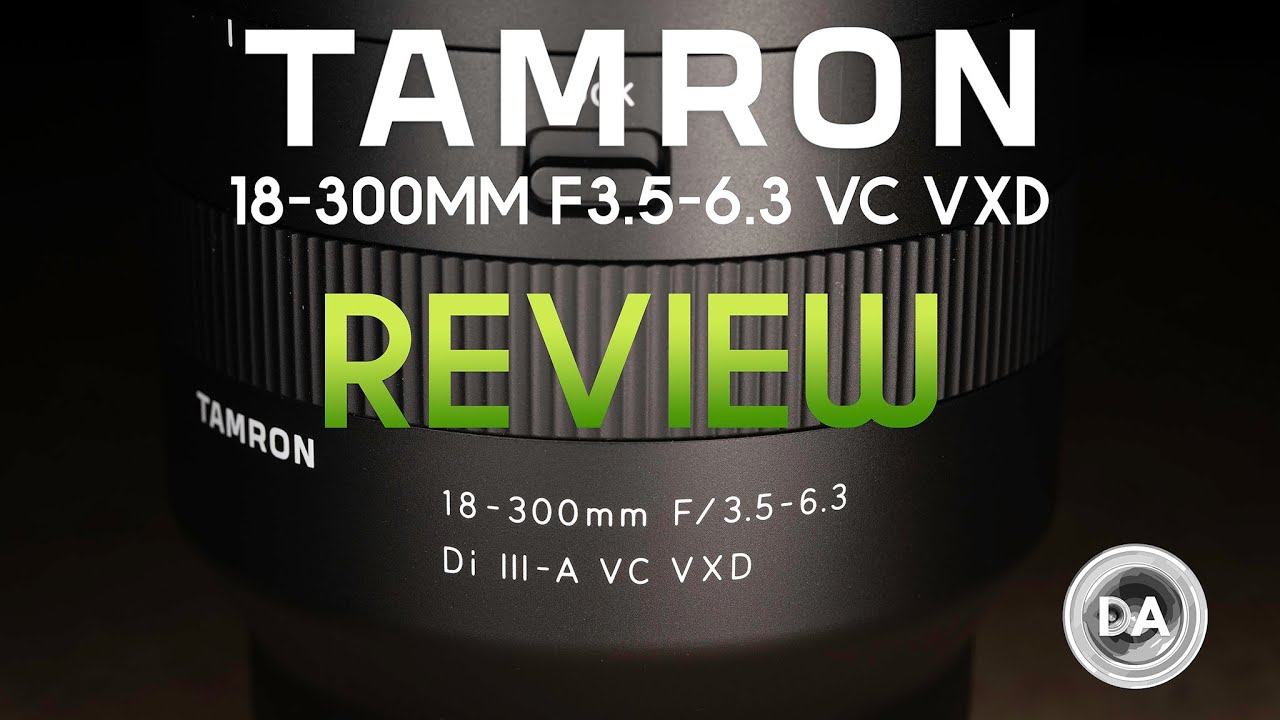 Video thumbnail for Tamron 18-300mm F3.5-6.3 VC VXD (B061) Review | DA