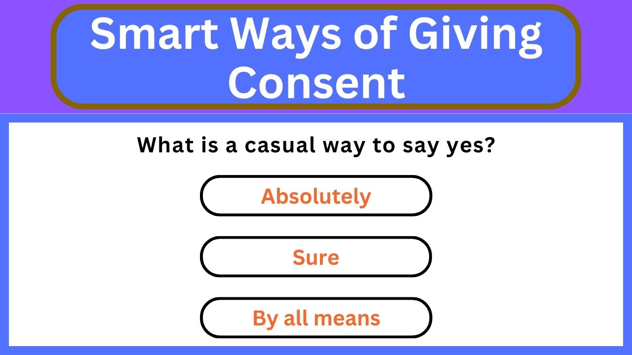 'Video thumbnail for English Speaking Practice || Smart Ways of Giving Consent || English Speaking Test'