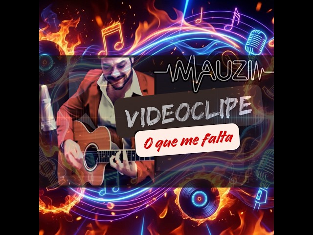 Video thumbnail for MauZi | Melodias & Versos - O que me falta