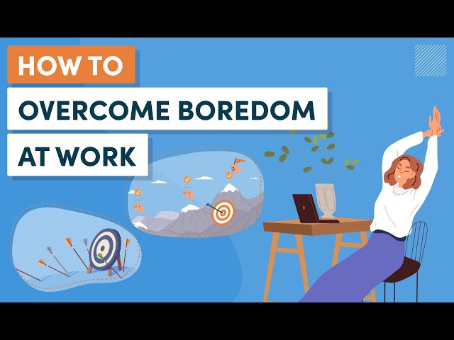 'Video thumbnail for How to Overcome Boredom at Work: 8 Tips to Follow'