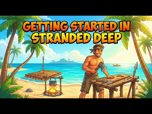 Video thumbnail for Getting Started in Stranded Deep – My First Day on the Island