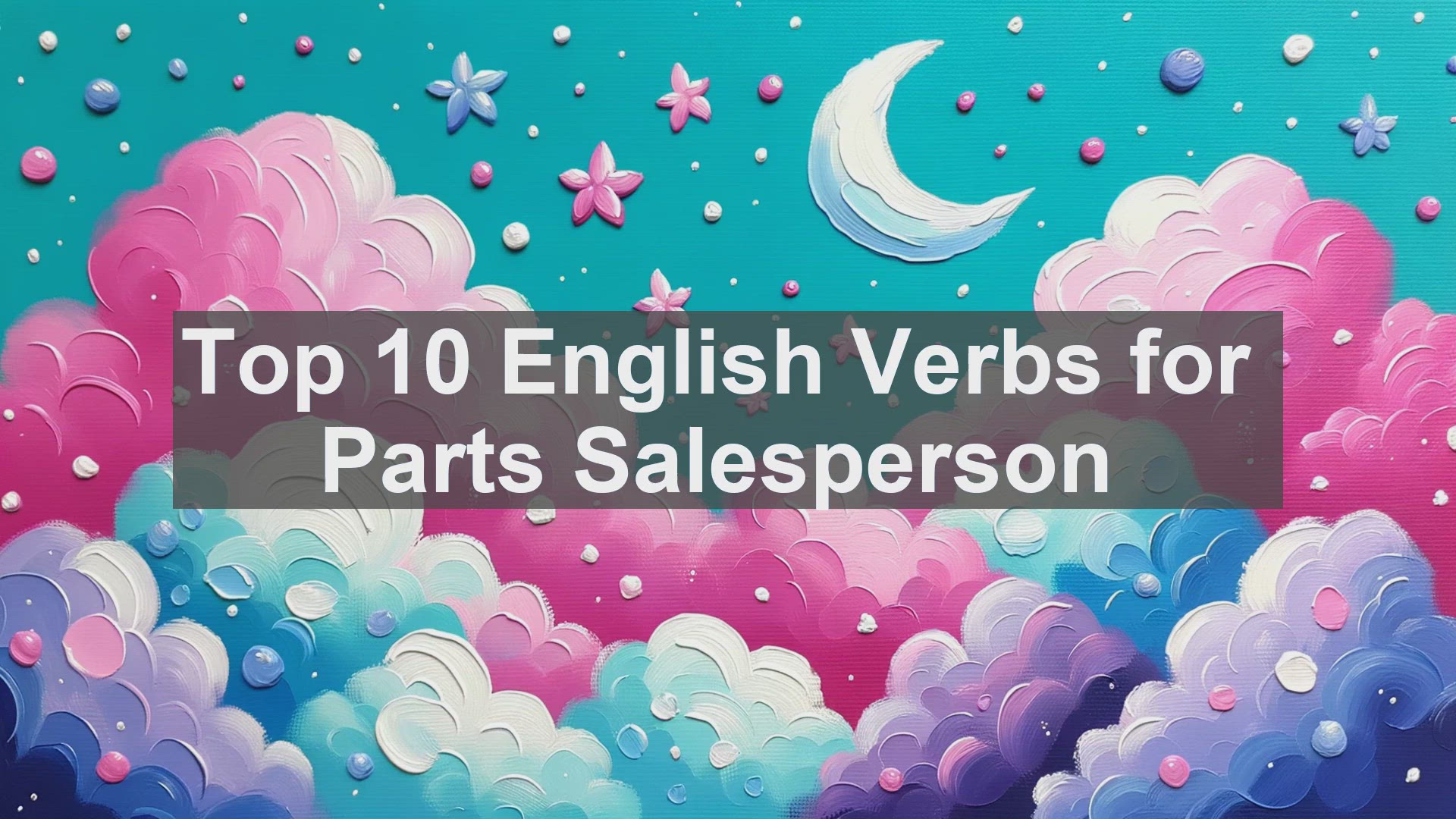 'Video thumbnail for Top 10 English Verbs for Parts Salesperson'