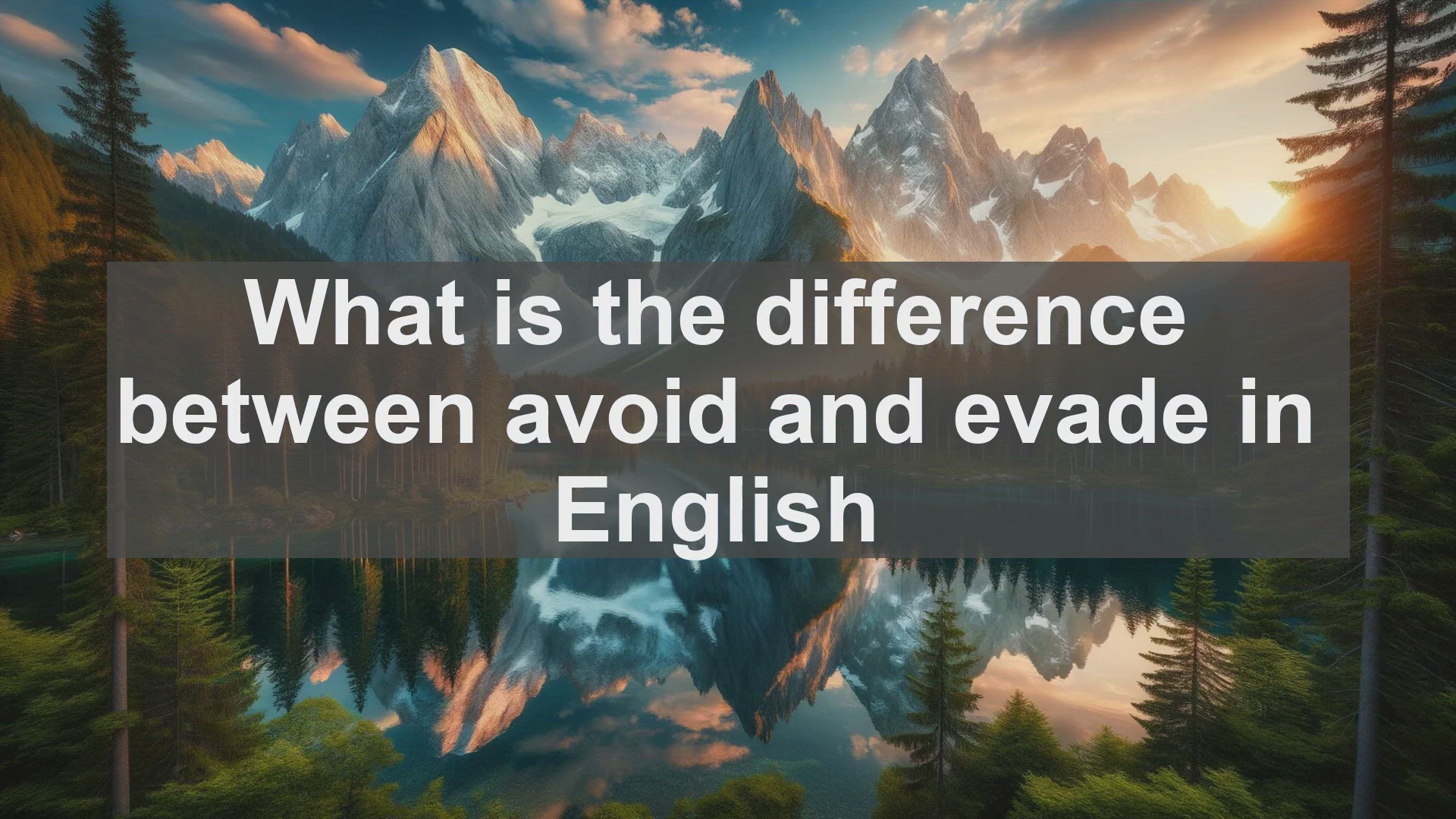 'Video thumbnail for What is the difference between avoid and evade in English?'