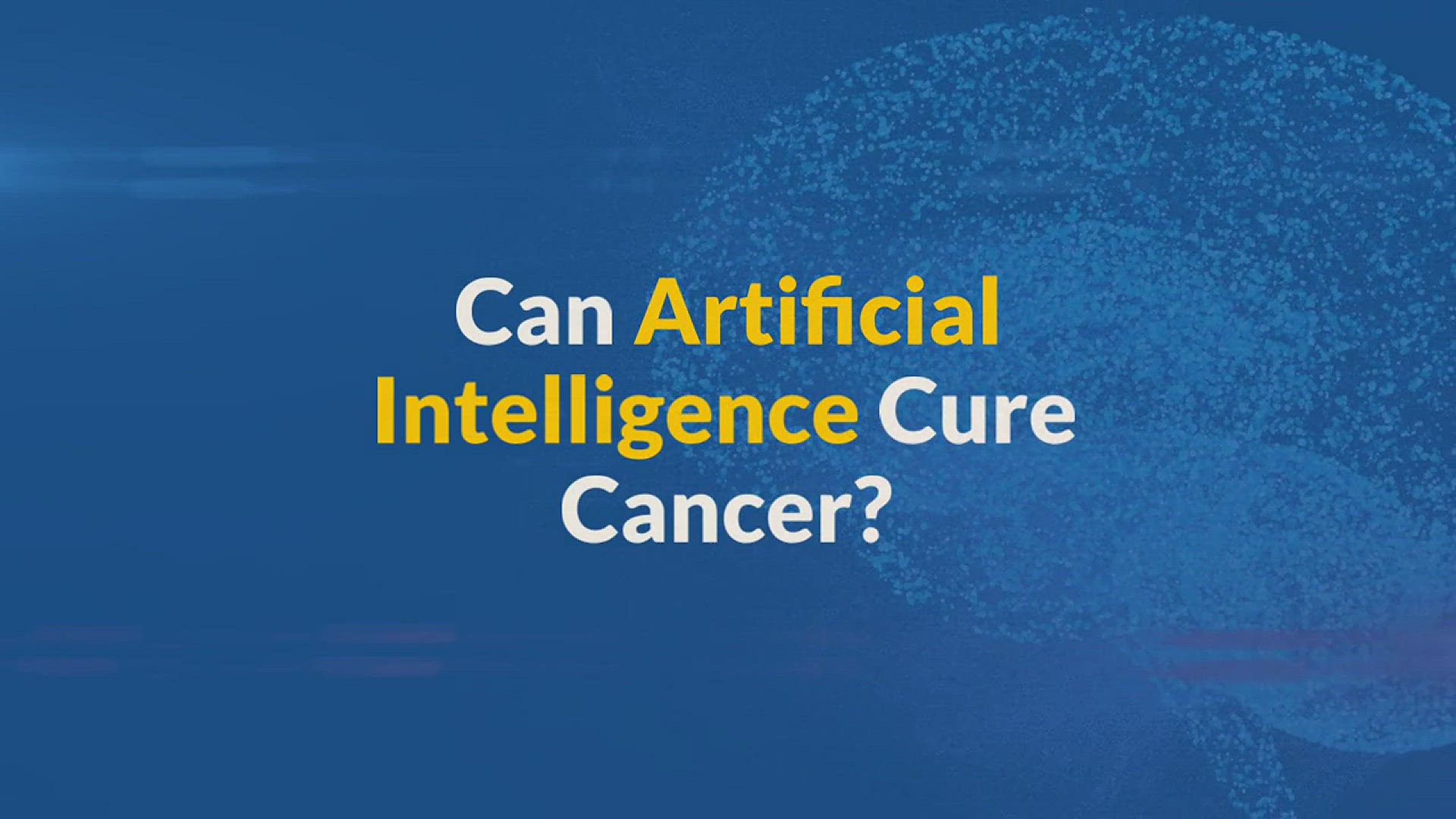 'Video thumbnail for Can Artificial Intelligence Help in Curing Cancer?'