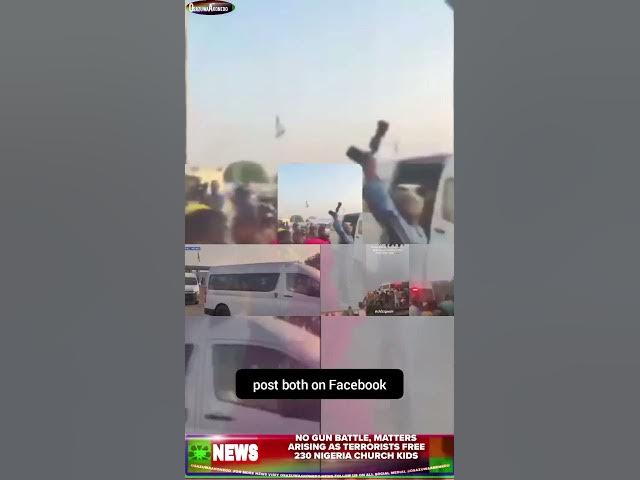 No Gun Battle, Matters Arising As Terrorists Free 230 Nigeria Church Kids