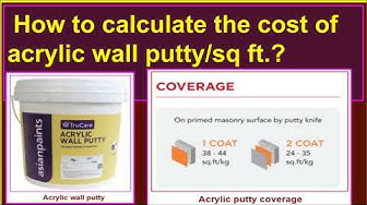 'Video thumbnail for How to calculate the cost of applying acrylic wall putty/sq ft?'