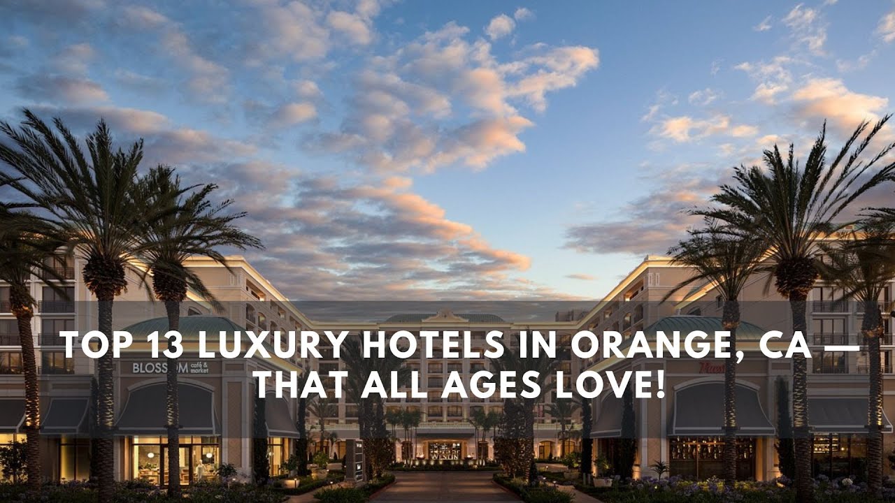'Video thumbnail for Luxury Defined: A Tour of Orange's Top-Rated Hotels and Resorts!'