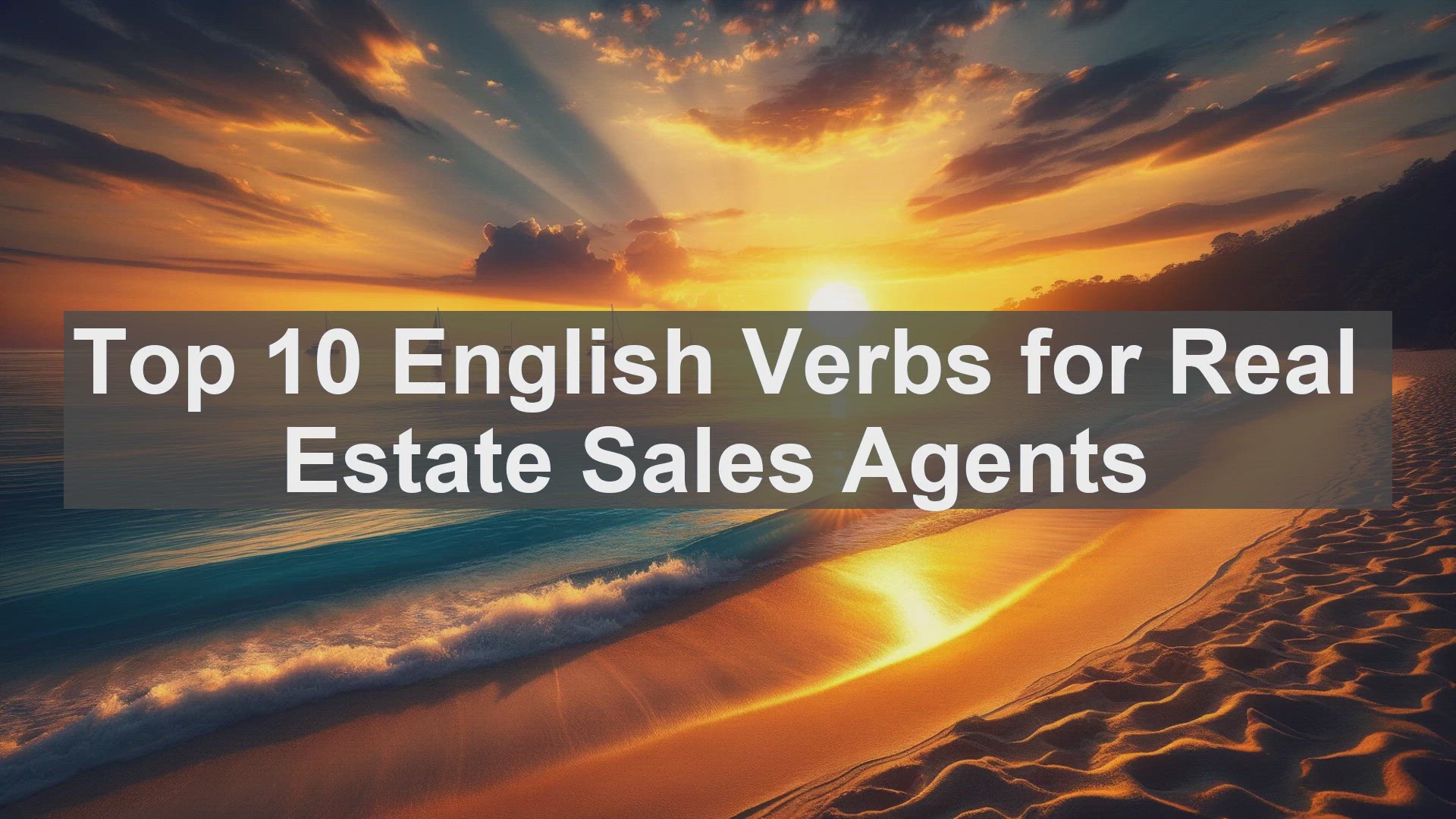 'Video thumbnail for Top 10 English Verbs for Real Estate Sales Agents'