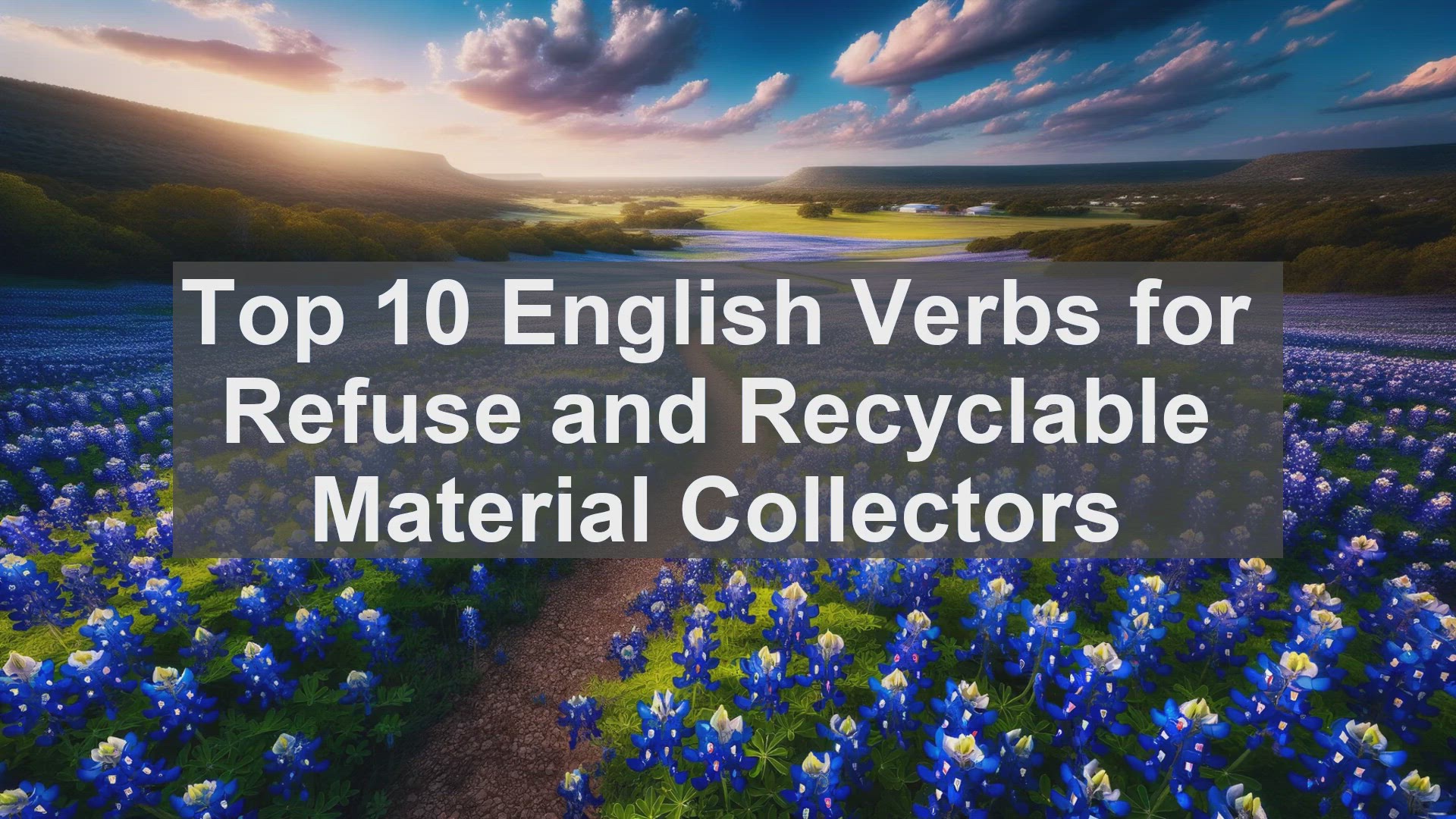 'Video thumbnail for Top 10 English Verbs for Refuse and Recyclable Material Collectors'