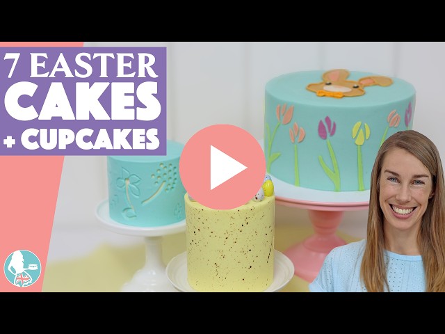 Video thumbnail for 7 Easter Cakes and Cupcakes
