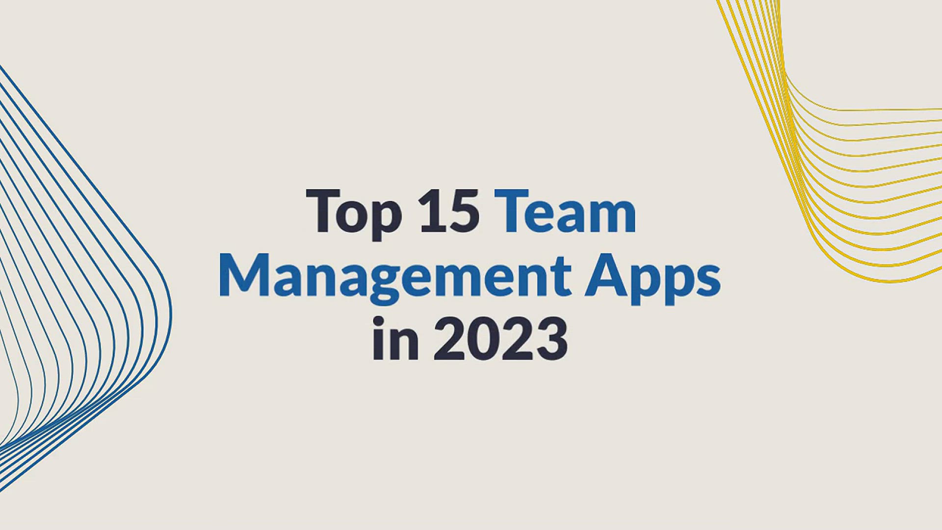 'Video thumbnail for Top 15 Team Management Apps in 2023'