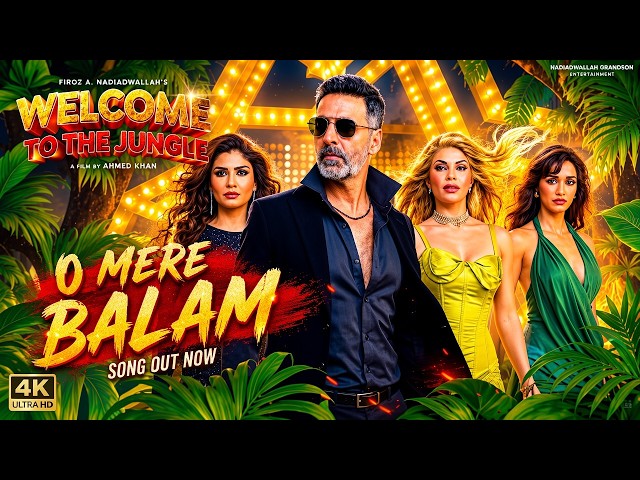 Video thumbnail for O Mere Balam Song | Welcome To The Jungle | Akshay Kumar | Disha Patani. Jacqueline Fernandez