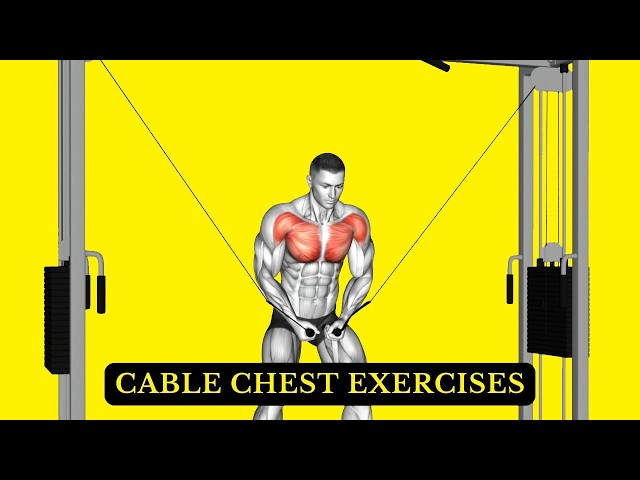 Video thumbnail for Best Cable Chest Exercises for Strength & Muscle Growth