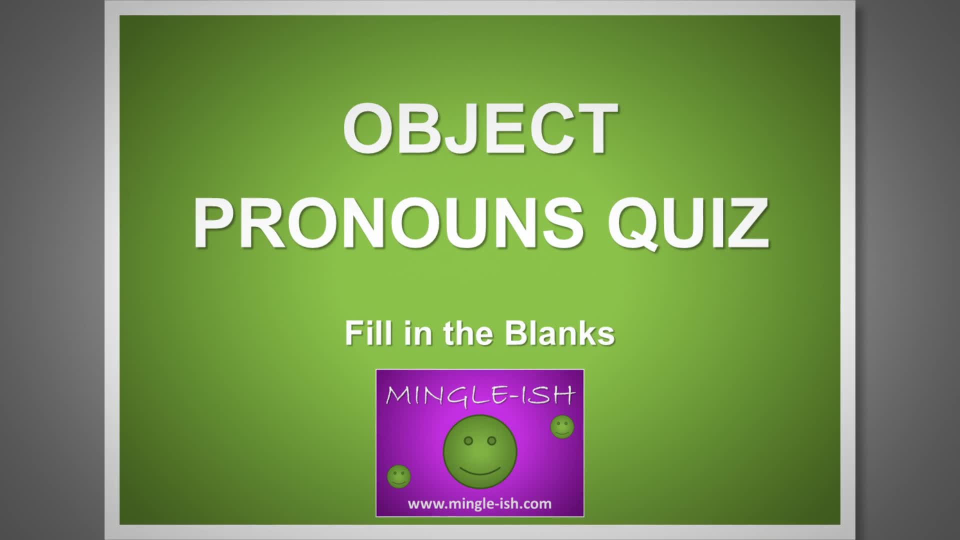 'Video thumbnail for Object pronouns Quiz - Fill in the Blanks #2'