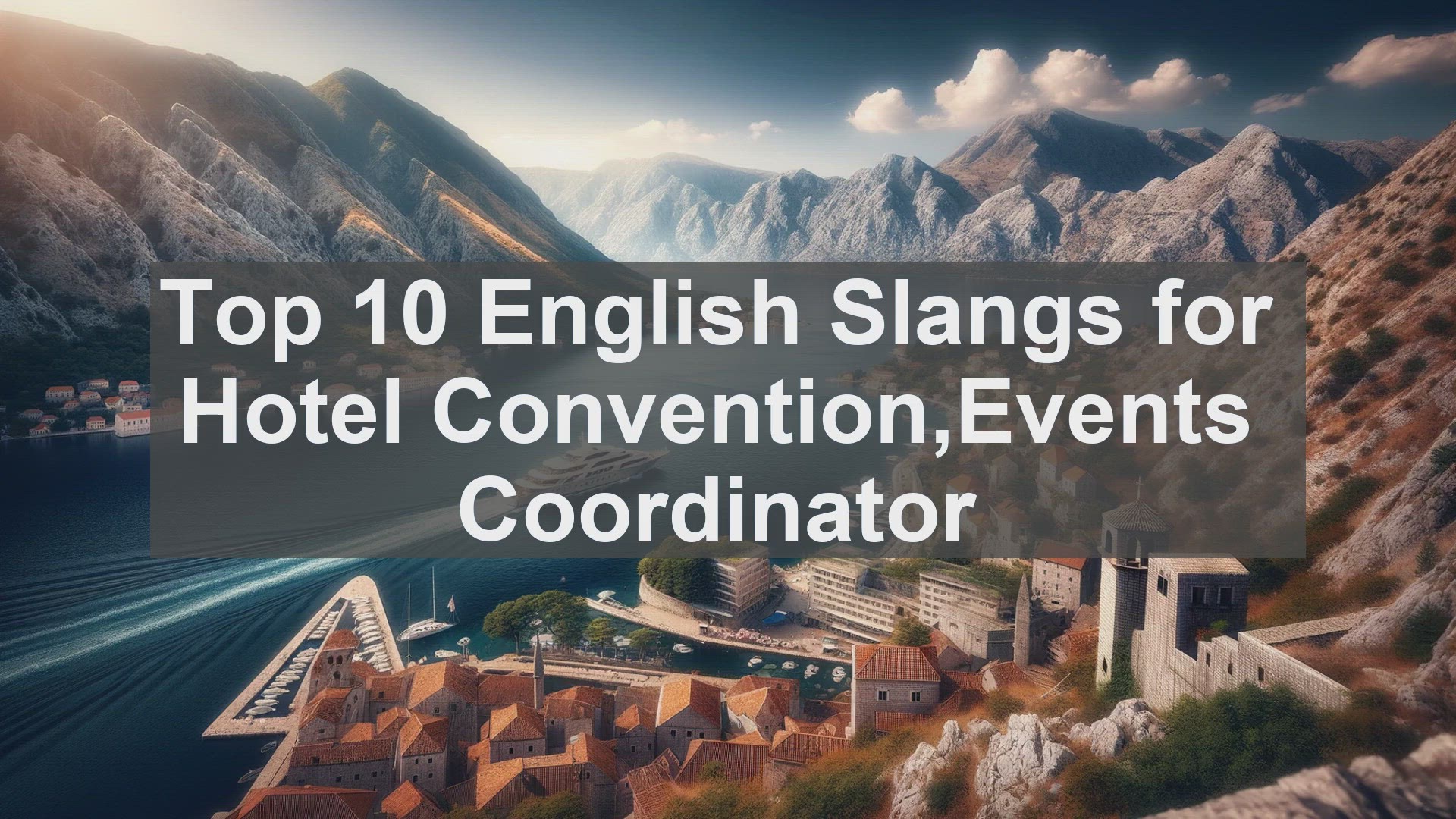 'Video thumbnail for Top 10 English Slangs for Hotel ConventionEvents Coordinator'