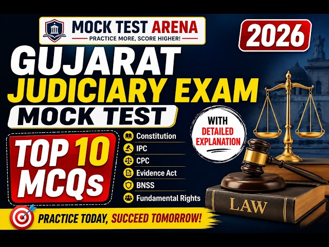 Video thumbnail for Gujarat Judiciary Exam 2026 Mock Test | Top 10 Important MCQs with Explanation