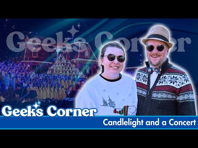Video thumbnail for Candlelight and a Concert - GEEKS CORNER - Episode #793