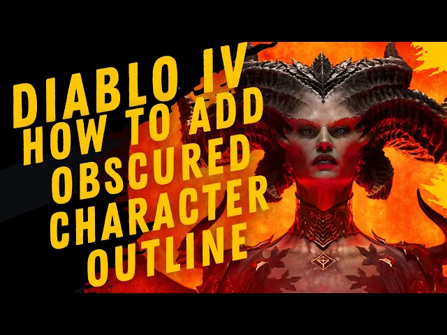 Video thumbnail for How To Add Highlight To Obscured Character In Diablo IV
