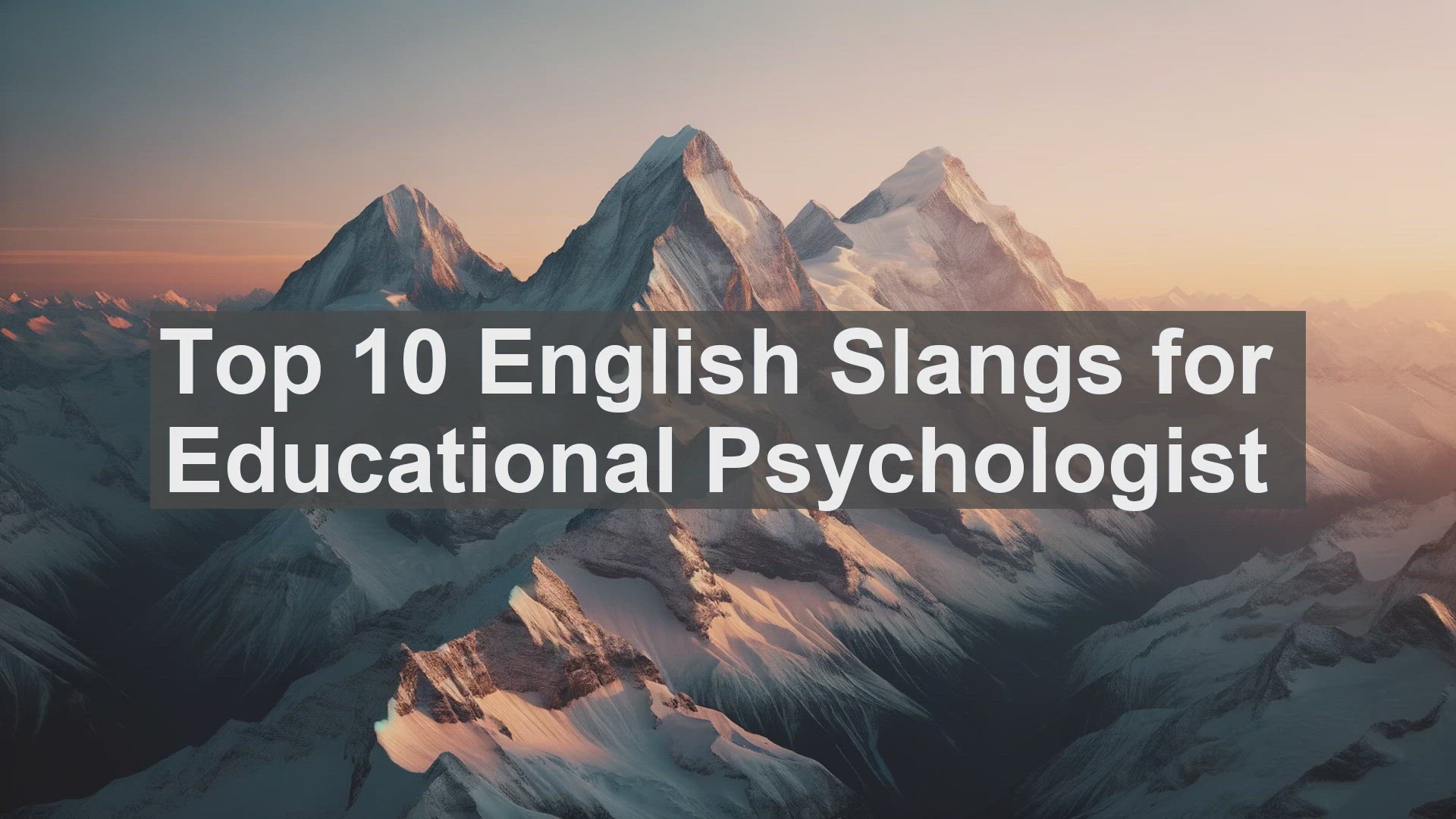 'Video thumbnail for Top 10 English Slangs for Educational Psychologist'