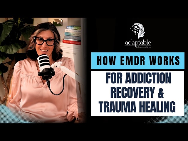 Video thumbnail for How EMDR Helps Heal Addiction & Trauma
