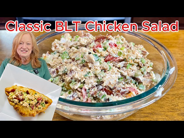 Video thumbnail for Classic BLT CHICKEN SALAD