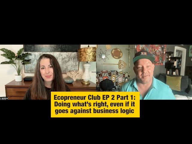 Video thumbnail for Doing what's right, even if it goes against business logic: Ecopreneur Club with Liz Jenkins
