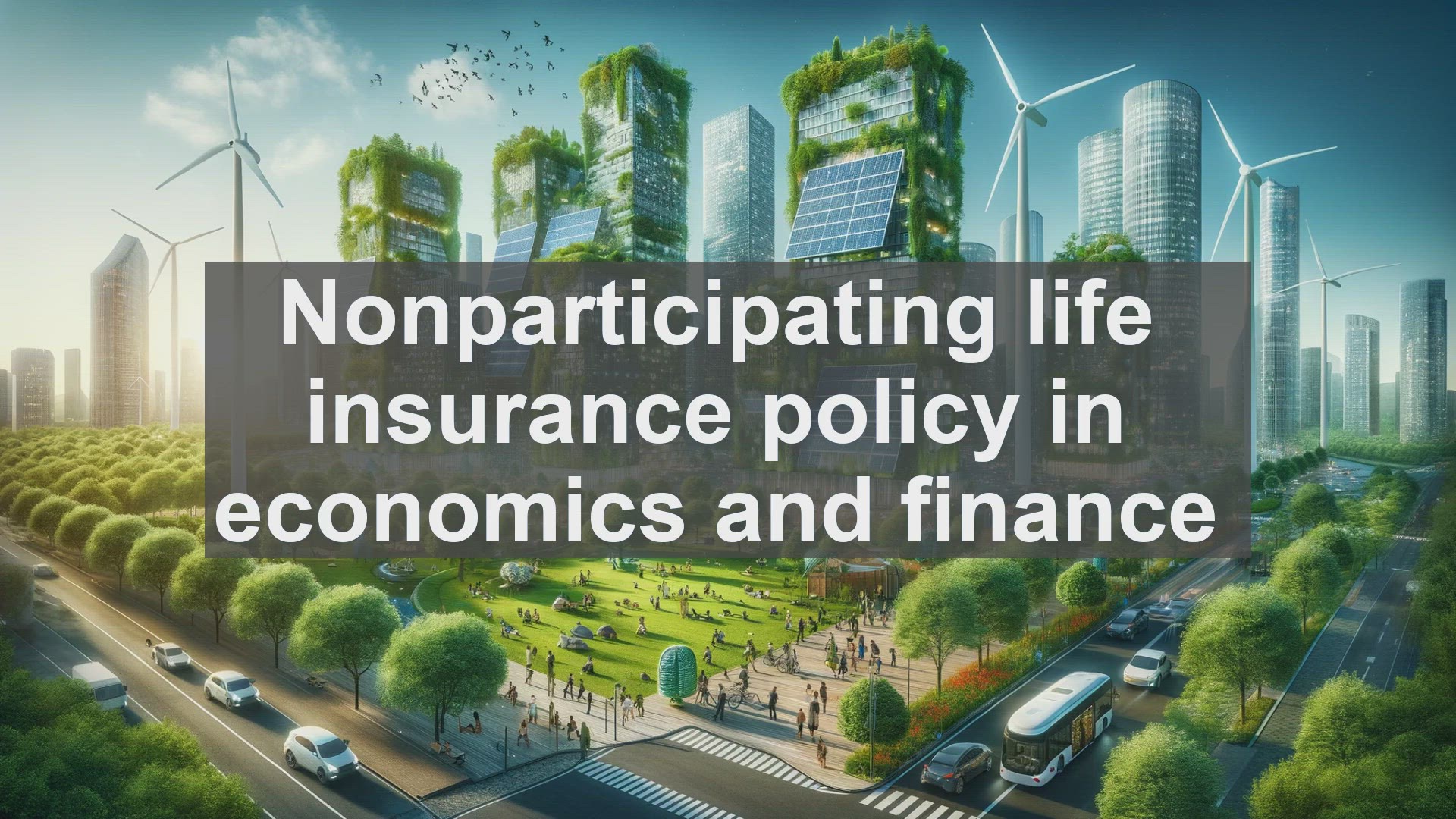 'Video thumbnail for Nonparticipating life insurance policy in economics and finance'