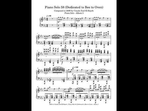 Video thumbnail for Claude Ziad El-Bayeh - Piano Solo 58 (Dedicated to Bee to Oven) - Composed in 2006