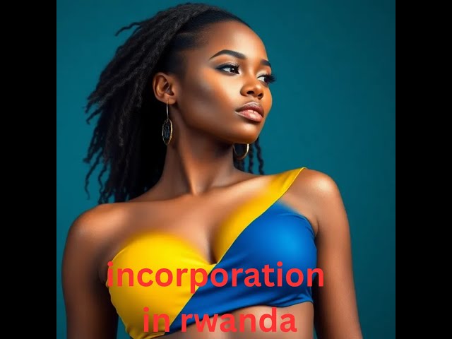 Video thumbnail for How to Register a Company in Rwanda | Complete Guide in Hindi