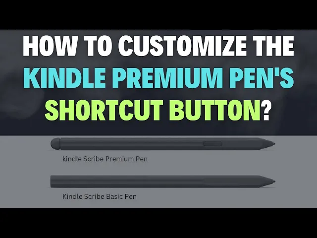 'Video thumbnail for How to customize the Kindle Premium Pen's shortcut button?'