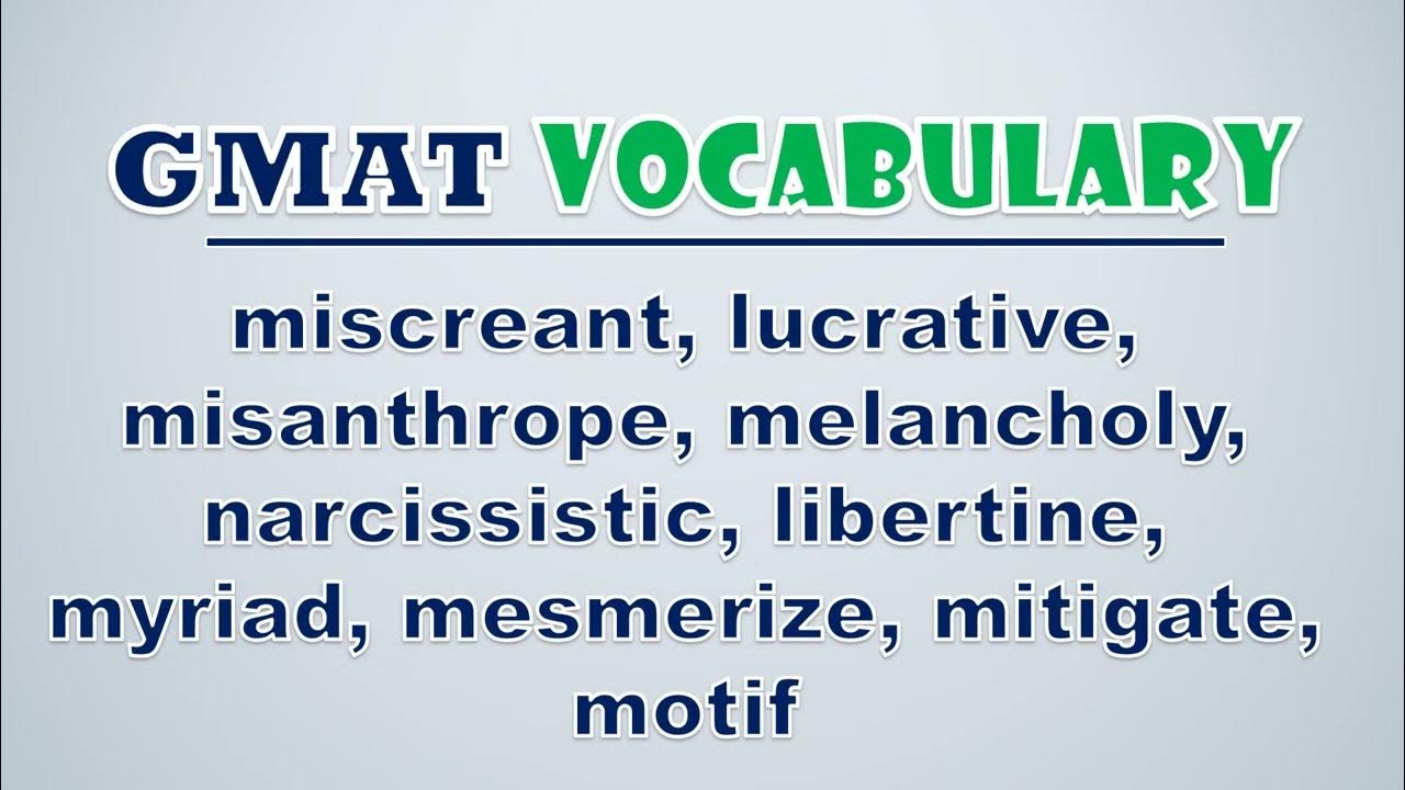 'Video thumbnail for GMAT Vocabulary: Miscreant, Lucrative, Misanthrope, Melancholy, Narcissistic, Libertine, Myriad'