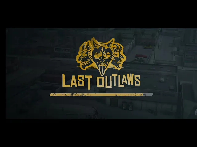Video thumbnail for last outlaws