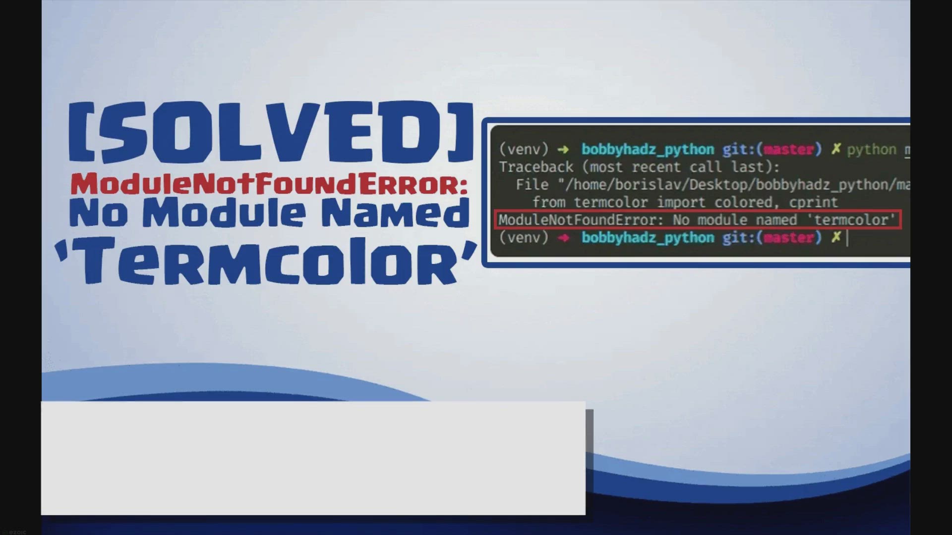 'Video thumbnail for ModuleNotFoundError: No Module Named Termcolor'