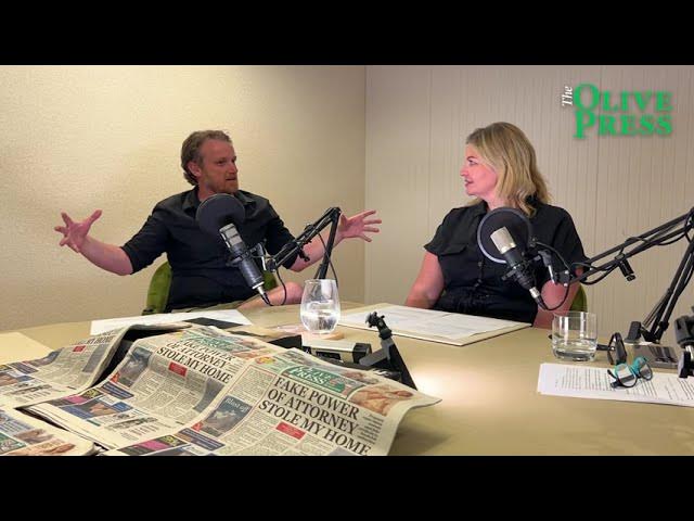 'Video thumbnail for The Olive Press Podcast ep 2: fake power of attorney stole my home, Nolotil, English fans in Bilbao'