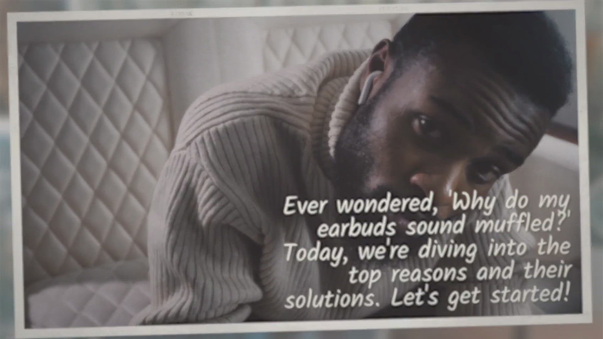 Video thumbnail for 15 Reasons Why Do My Earbuds Sound Muffled