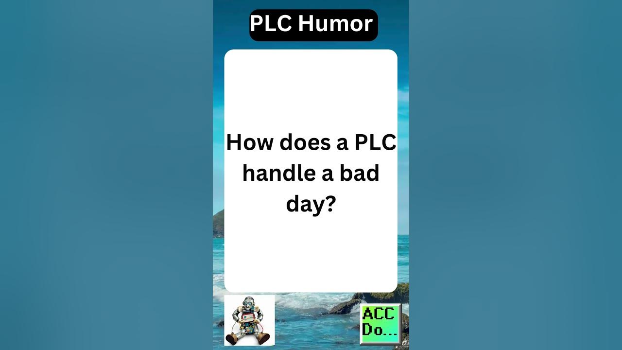 'Video thumbnail for PLC humor handle a bad day...'